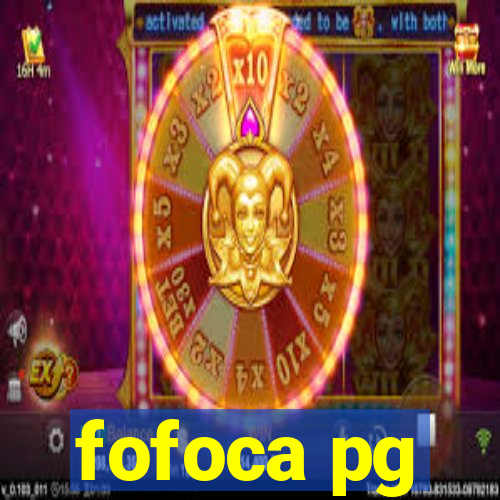 fofoca pg